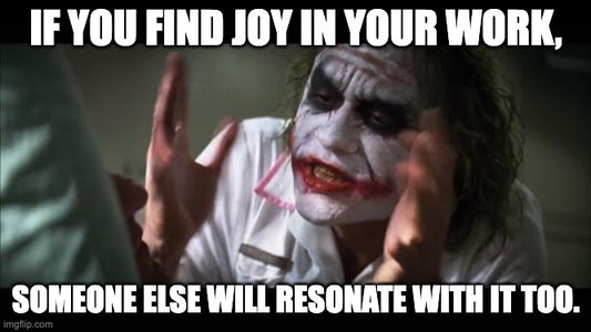 Meme showing the Joker from Batman talking about self-doubt